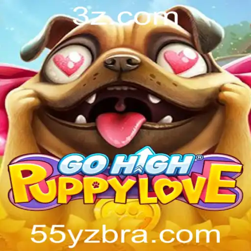 Descubra GoHighPuppyLove: O Novo Fenômeno dos Jogos com a Palavra-Chave 55yz